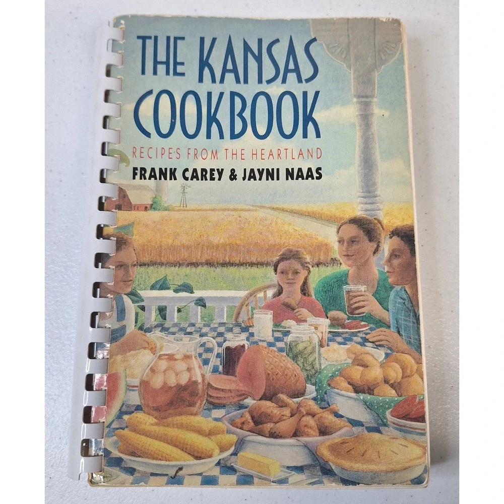 The Kansas Cookbook Recipes From The Heartland Spiral Bound 1989